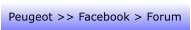 Peugeot >> Facebook > Forum