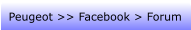 Peugeot >> Facebook > Forum